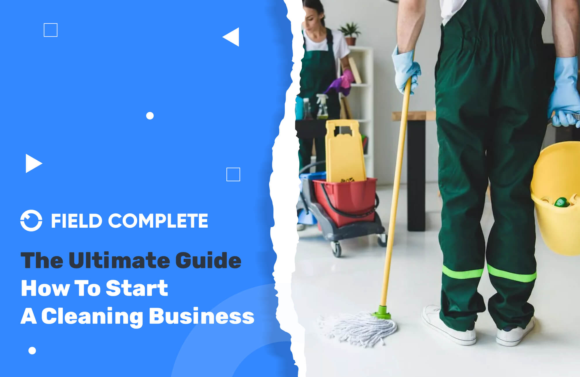 How to Start a Cleaning Business – The Ultimate Guide