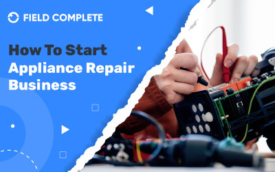 How To Start Appliance Repair Business
