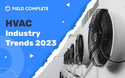 HVAC Industry Trends 2023: What Every HVAC Business Owner Must Know