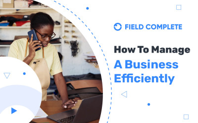 How To Manage A Business Efficiently?