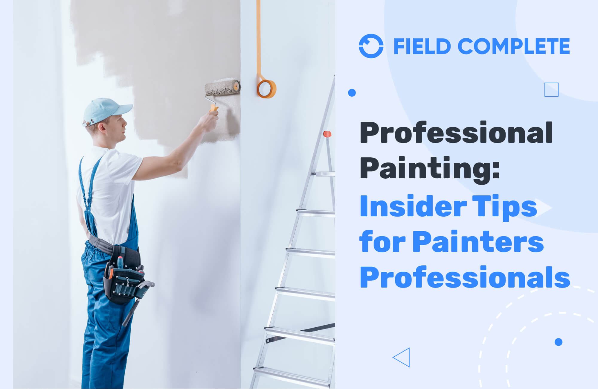 Professional Painting: Insider Tips for Painters Professionals